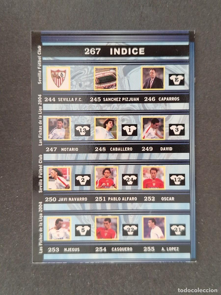 Cromos de f&uacute;tbol: L1 INDICE SEVILLA F. C. 267 MUNDICROMO LAS FICHAS DE LA LIGA 2004 03 04