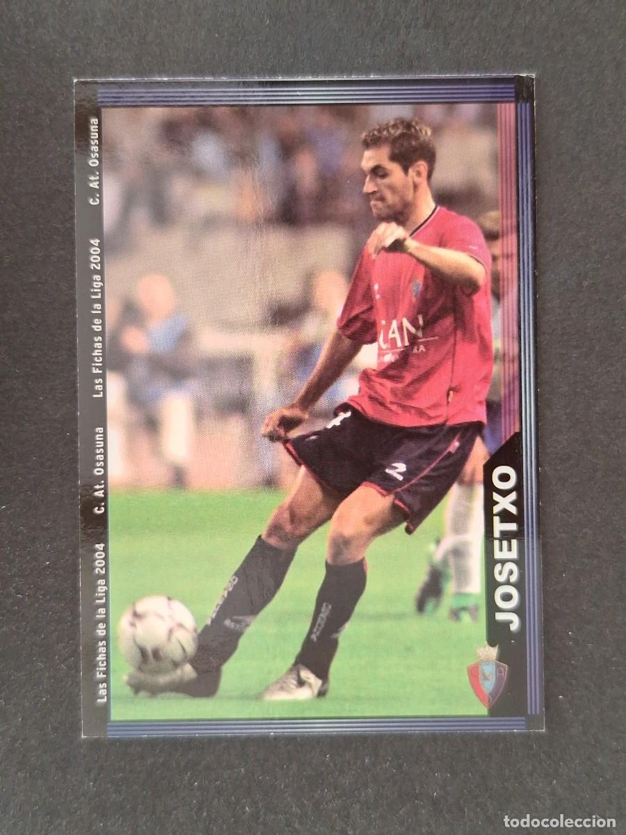 Cromos de f&uacute;tbol: L1 JOSETXO C. A. OSASUNA 277 MUNDICROMO LAS FICHAS DE LA LIGA 2004 03 04