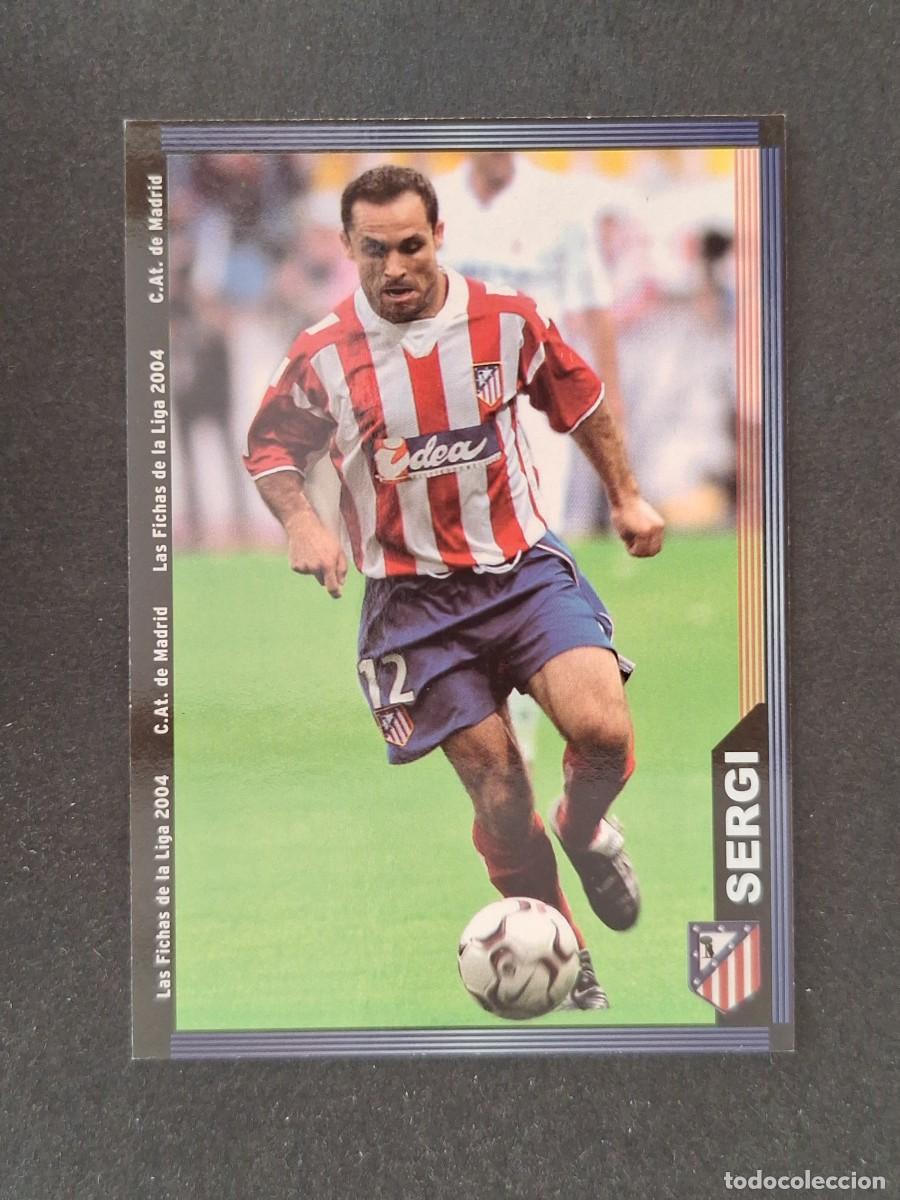 Cromos de f&uacute;tbol: L1 SERGI ATLETICO DE MADRID 307 MUNDICROMO LAS FICHAS DE LA LIGA 2004 03 04