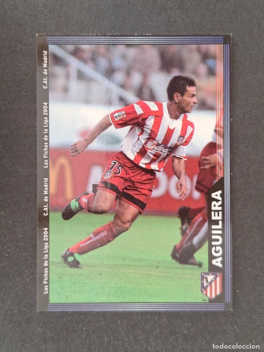 Cromos de f&uacute;tbol: L1 AGULERA ATLETICO DE MADRID 308 MUNDICROMO LAS FICHAS DE LA LIGA 2004 03 04