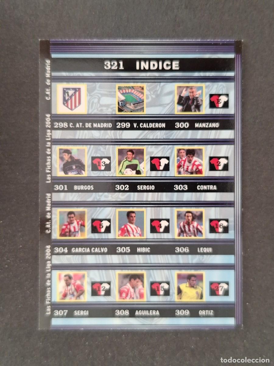Cromos de f&uacute;tbol: L1 INDICE ATLETICO DE MADRID 321 MUNDICROMO LAS FICHAS DE LA LIGA 2004 03 04