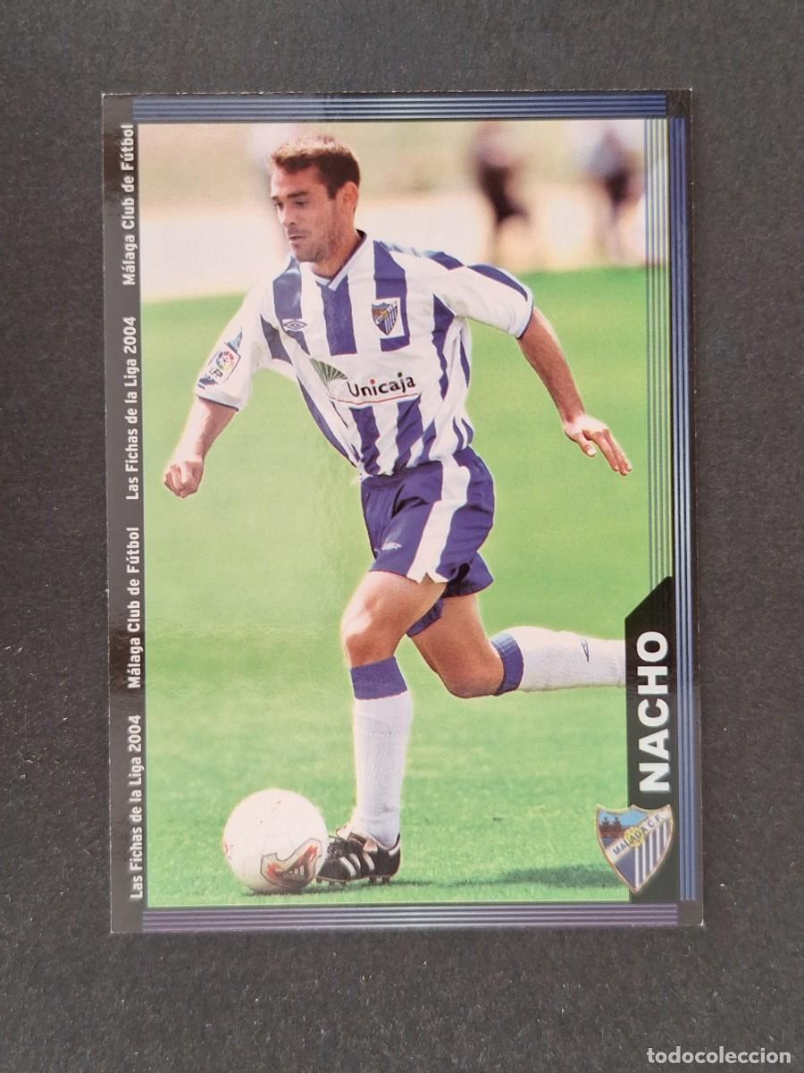 Cartes &agrave; collectionner de Football: L1 NACHO MALAGA C. F. 339 MUNDICROMO LAS FICHAS DE LA LIGA 2004 03 04