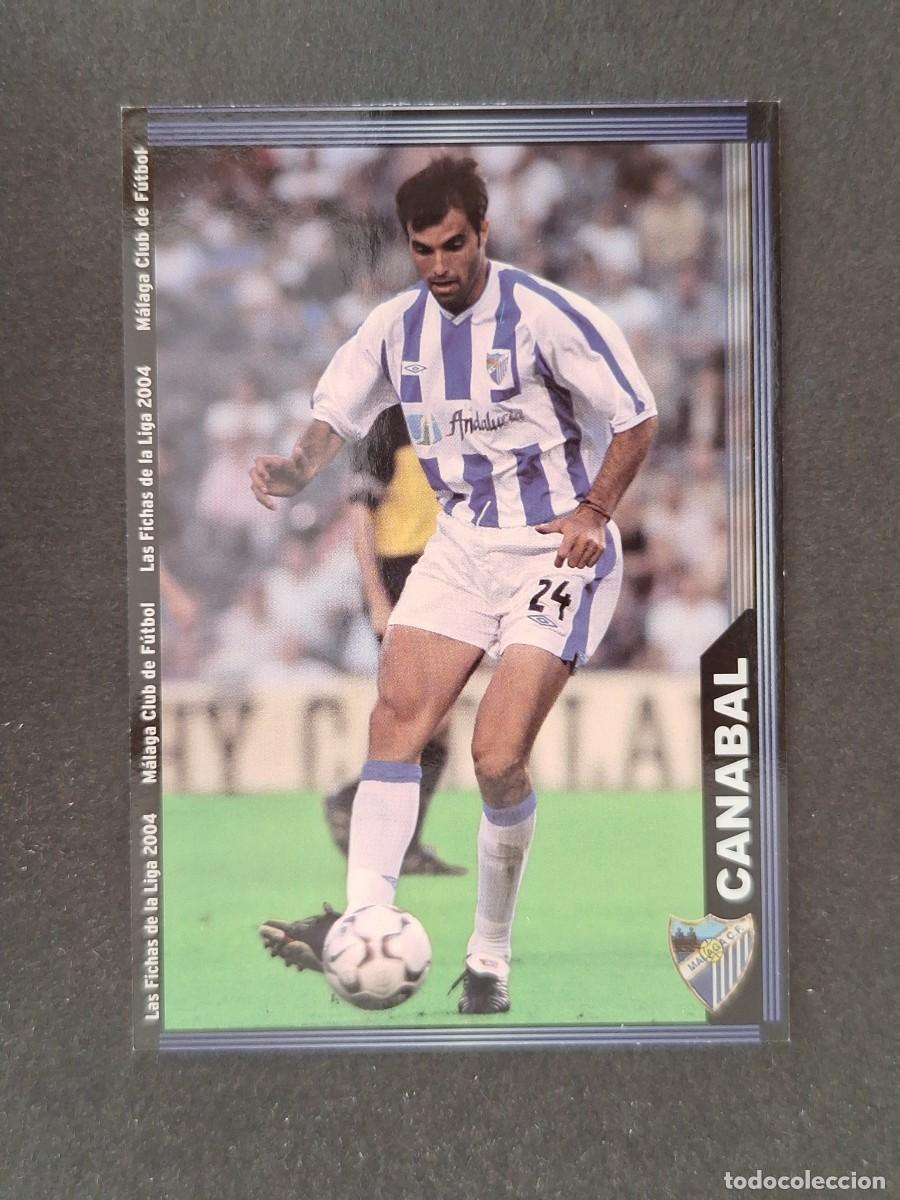 Cromos de f&uacute;tbol: L1 CANABAL MALAGA C. F. 345 MUNDICROMO LAS FICHAS DE LA LIGA 2004 03 04