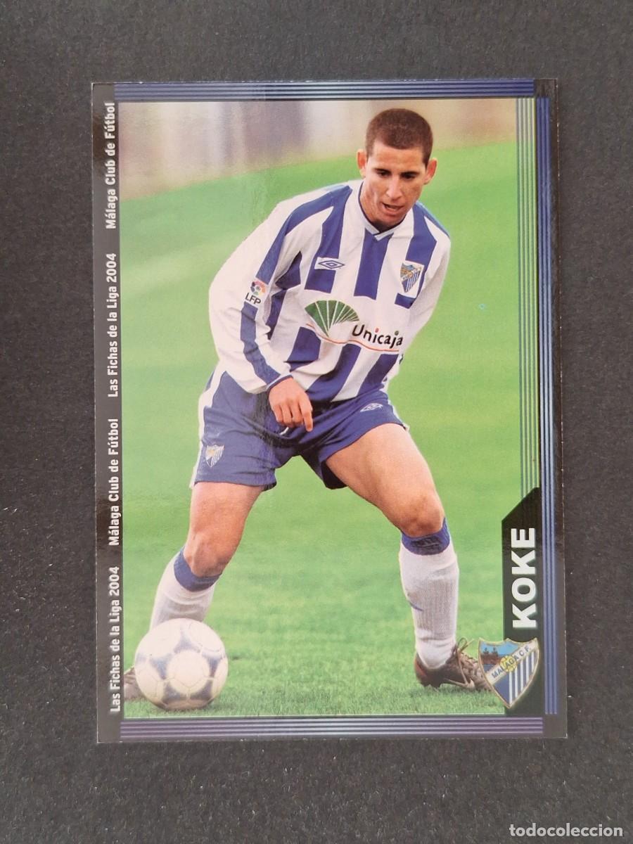 Cromos de f&uacute;tbol: L1 KOKE MALAGA C. F. 347 MUNDICROMO LAS FICHAS DE LA LIGA 2004 03 04