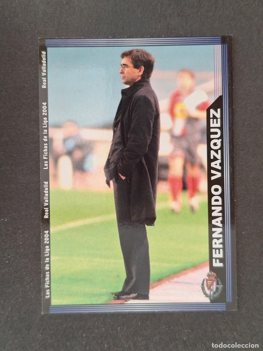 Figurine di Calcio: L1 FERNANDO VAZQUEZ ENTRENADOR REAL VALLADOLID 354 MUNDICROMO LAS FICHAS DE LA LIGA 2004 03 04
