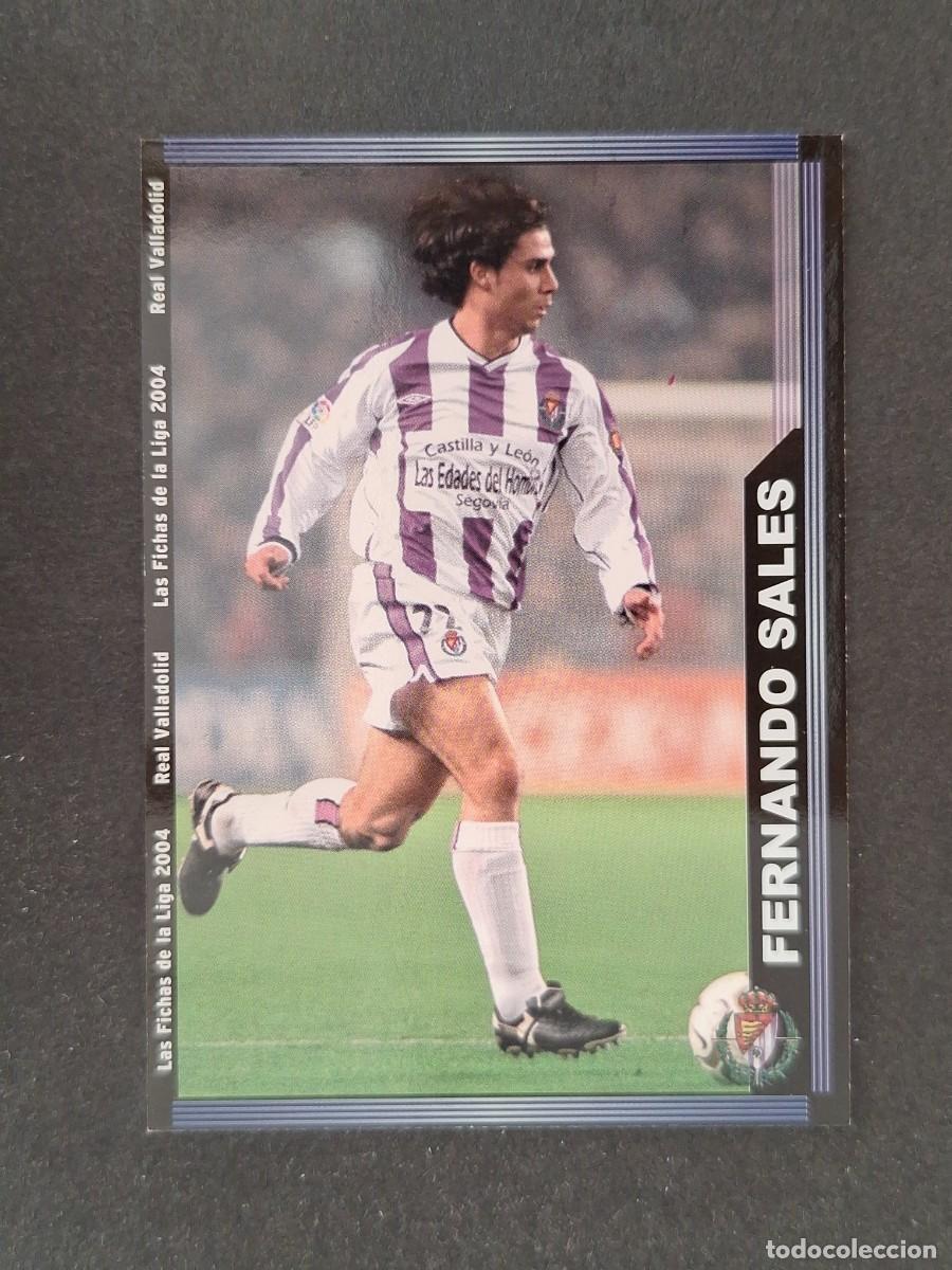 Cromos de f&uacute;tbol: L1 FERNANDO SALES REAL VALLADOLID 373 MUNDICROMO LAS FICHAS DE LA LIGA 2004 03 04