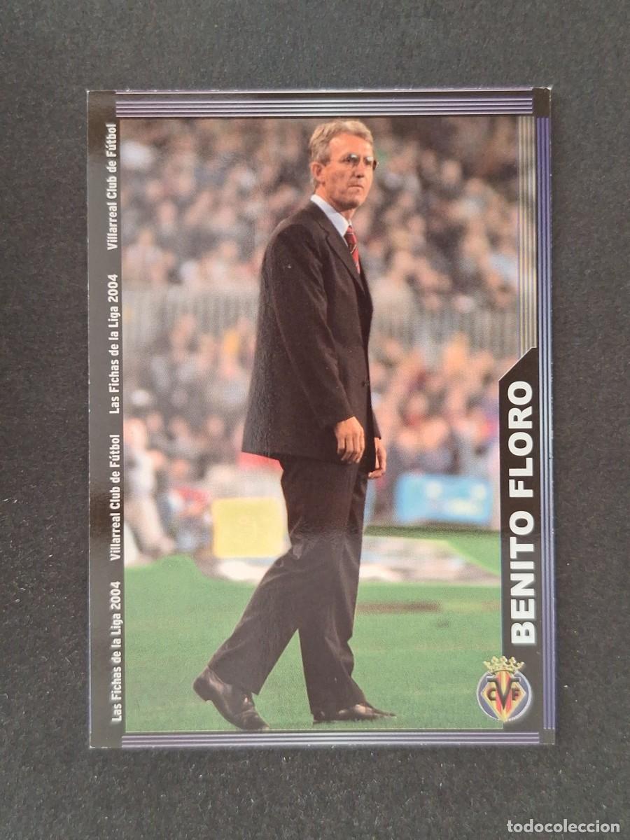 Cromos de f&uacute;tbol: L1 BENITO FLORO ENTRENADOR VILLARREAL C. F. 381 MUNDICROMO LAS FICHAS DE LA LIGA 2004 03 04