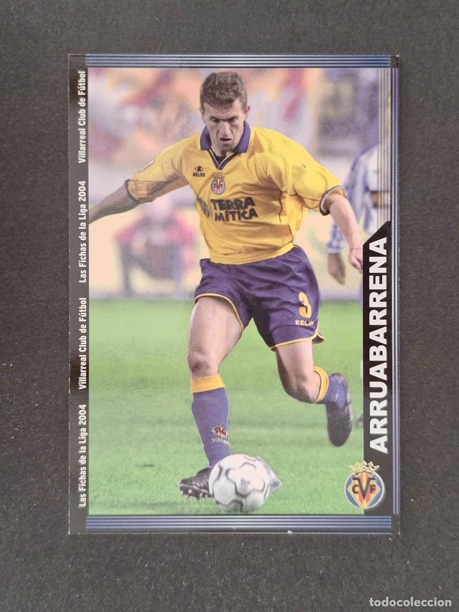 Cromos de f&uacute;tbol: L1 ARRUABARRENA VILLARREAL C. F. 384 MUNDICROMO LAS FICHAS DE LA LIGA 2004 03 04