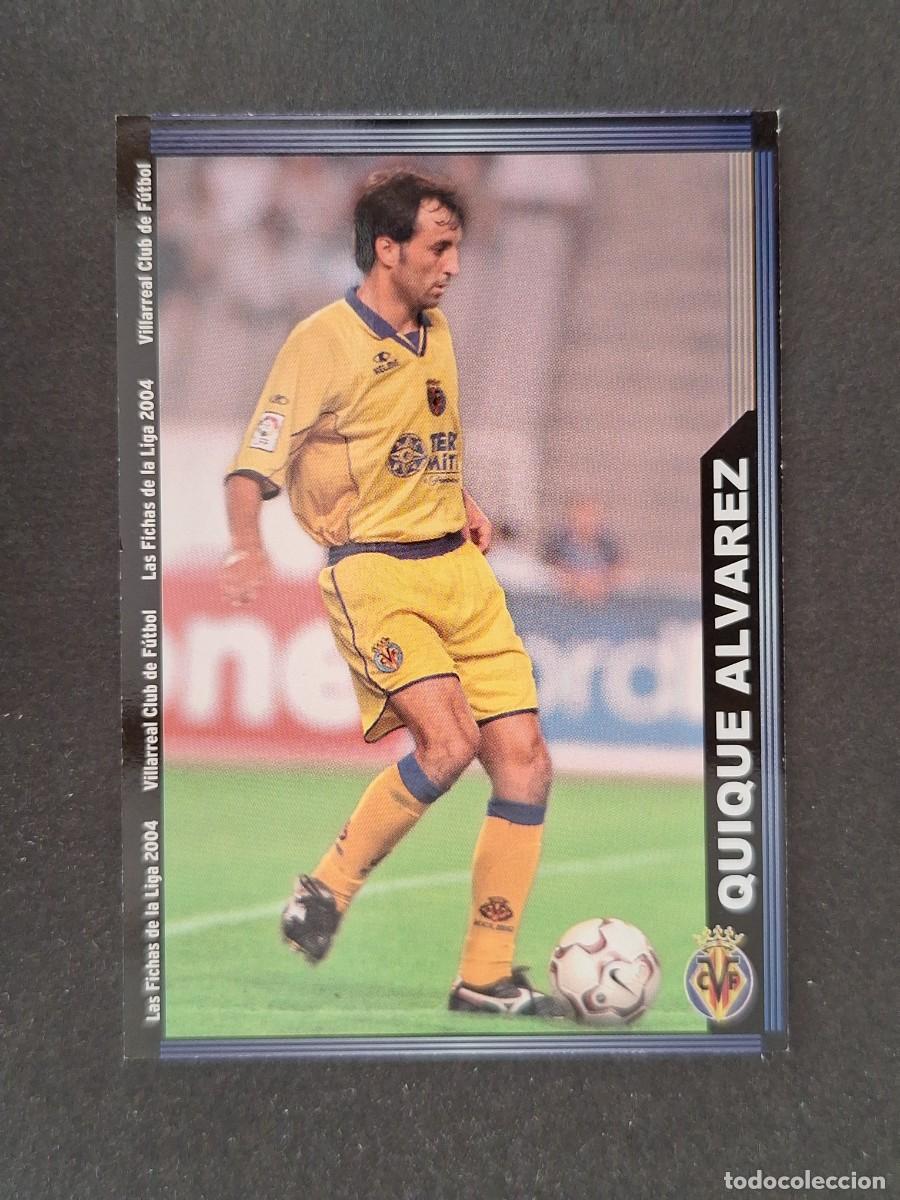 Fu&szlig;ball-Sticker: L1 QUIQUE ALVAREZ VILLARREAL C. F. 387 MUNDICROMO LAS FICHAS DE LA LIGA 2004 03 04