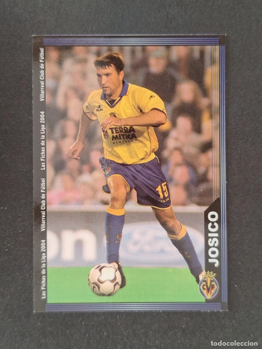 Cromos de f&uacute;tbol: L1 JOSICO VILLARREAL C. F. 392 MUNDICROMO LAS FICHAS DE LA LIGA 2004 03 04