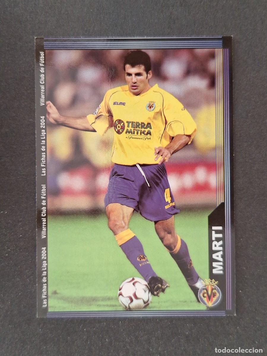 Cromos de f&uacute;tbol: L1 MARTI VILLARREAL C. F. 393 MUNDICROMO LAS FICHAS DE LA LIGA 2004 03 04