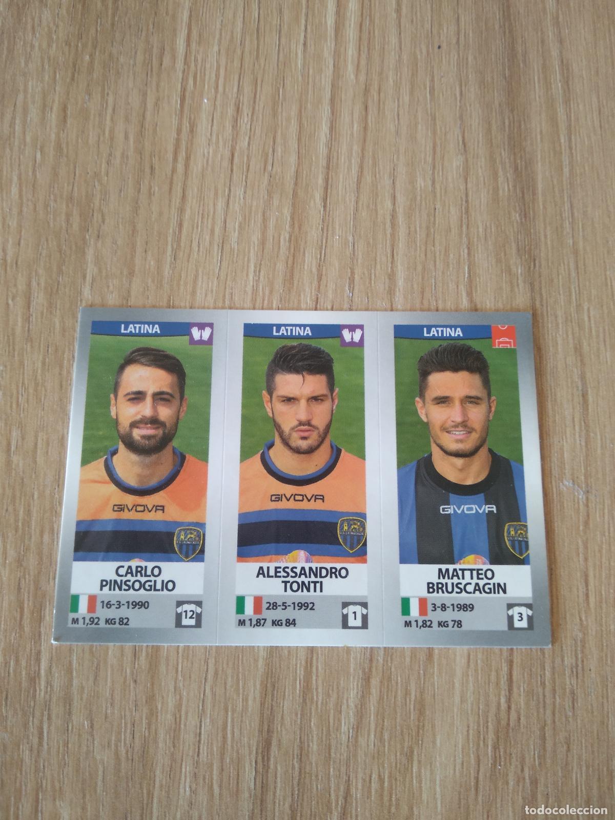 Cartes &agrave; collectionner de Football: 658 PINSOGLIO TONTI BRUSCAGIN LATINA CROMO FUTBOL PANINI LIGA ITALIA 16-17 CALCIATORI 2016-2017