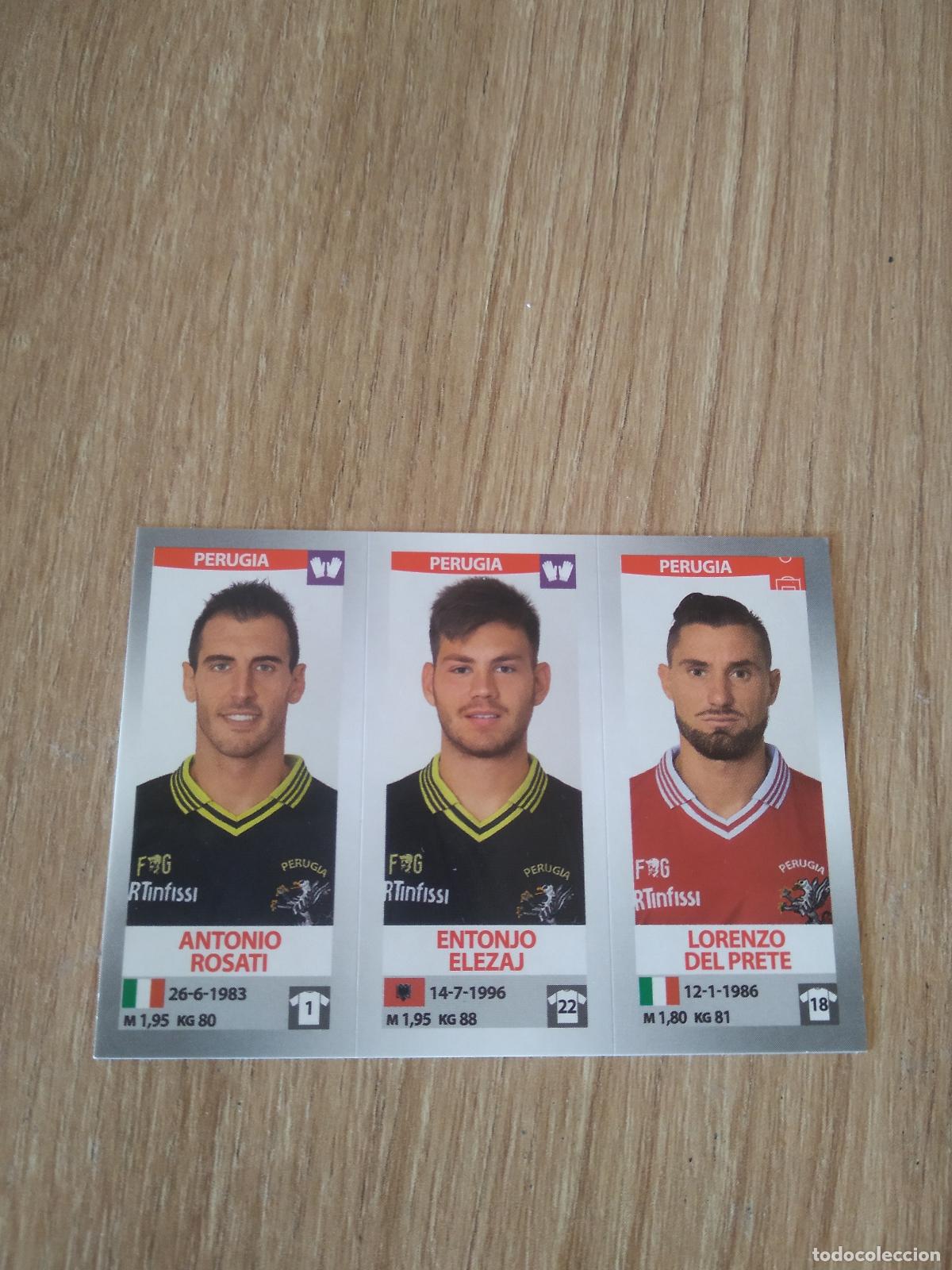 Cromos de Futebol: 673 ROSATI ELEZAJ DEL PRETE PERUGIA CROMO FUTBOL PANINI LIGA ITALIA 16-17 CALCIATORI 2016-2017