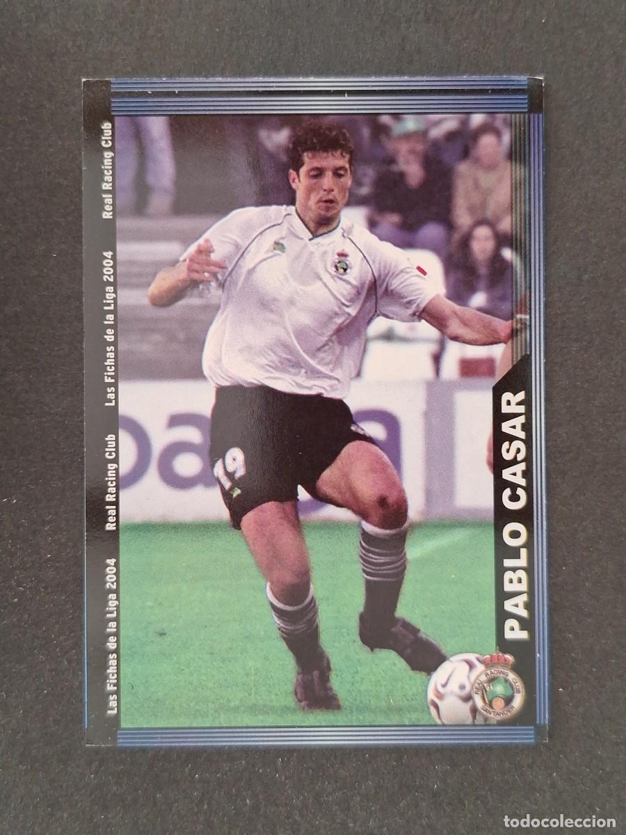 Cromos de f&uacute;tbol: L1 PABLO CASAR RACING DE SANTANDER 412 MUNDICROMO LAS FICHAS DE LA LIGA 2004 03 04