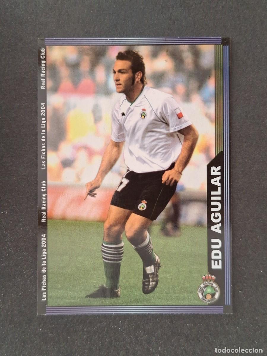 Cromos de f&uacute;tbol: L1 EDU AGUILAR RACING DE SANTANDER 422 MUNDICROMO LAS FICHAS DE LA LIGA 2004 03 04