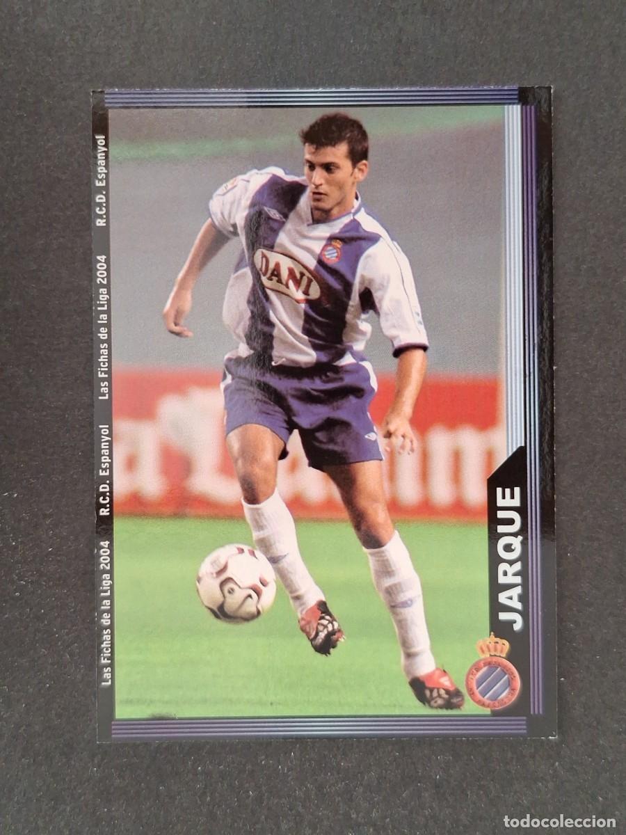 Cromos de f&uacute;tbol: L1 JARQUE R. C. D. ESPA&Ntilde;OL 444 MUNDICROMO LAS FICHAS DE LA LIGA 2004 03 04