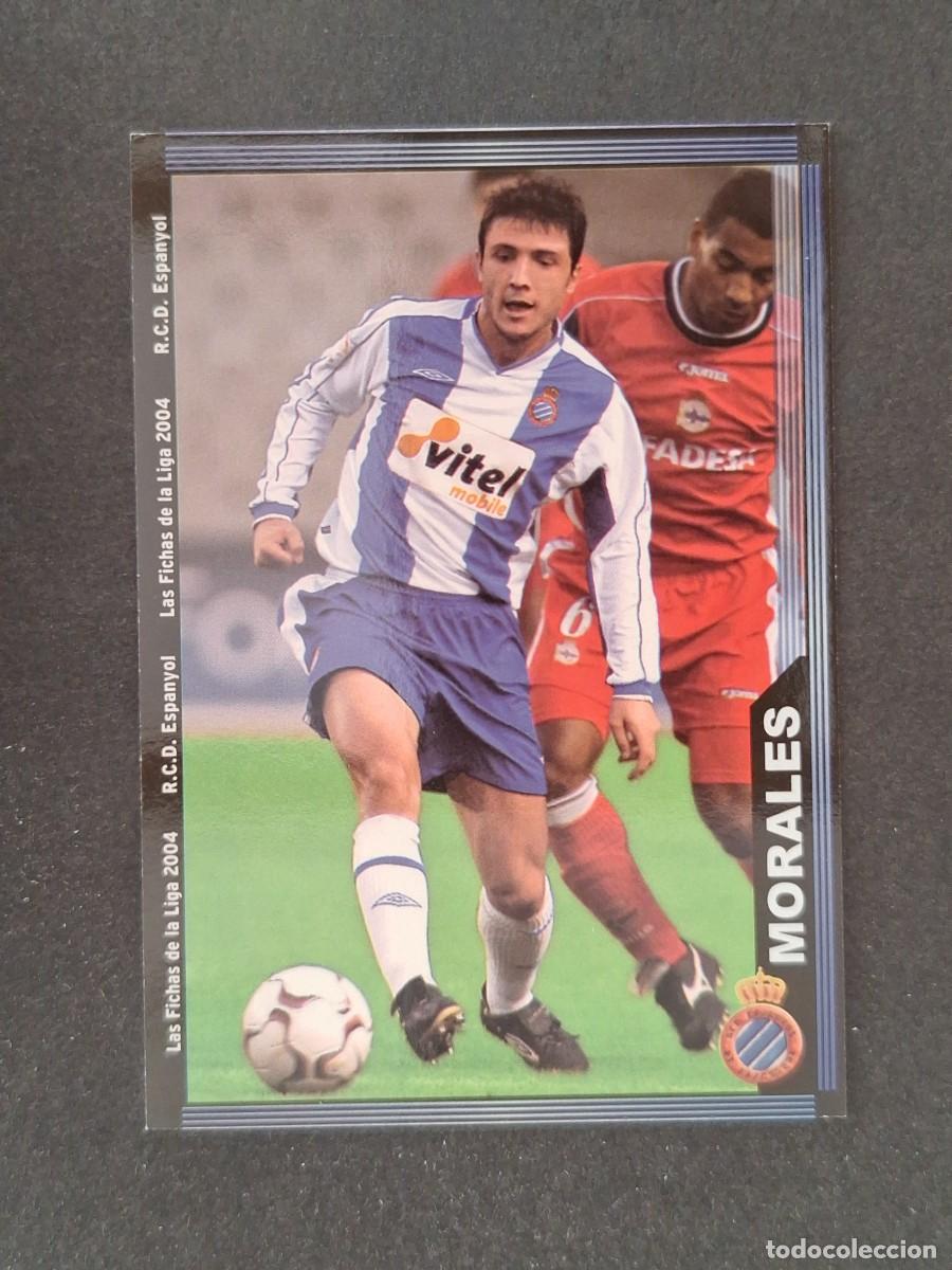 Cromos de f&uacute;tbol: L1 MORALES R. C. D. ESPA&Ntilde;OL 447 MUNDICROMO LAS FICHAS DE LA LIGA 2004 03 04