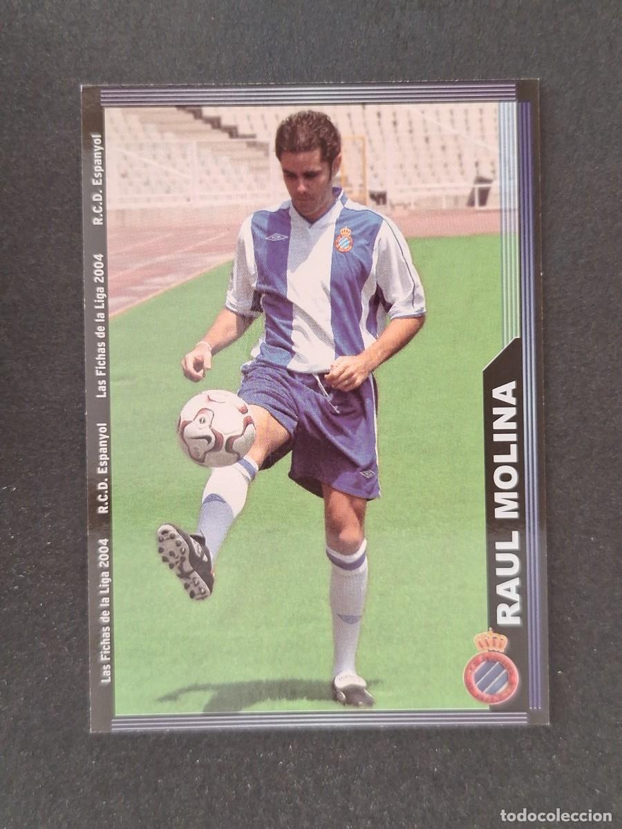 Cromos de f&uacute;tbol: L1 RAUL MOLINA R. C. D. ESPA&Ntilde;OL 455 MUNDICROMO LAS FICHAS DE LA LIGA 2004 03 04