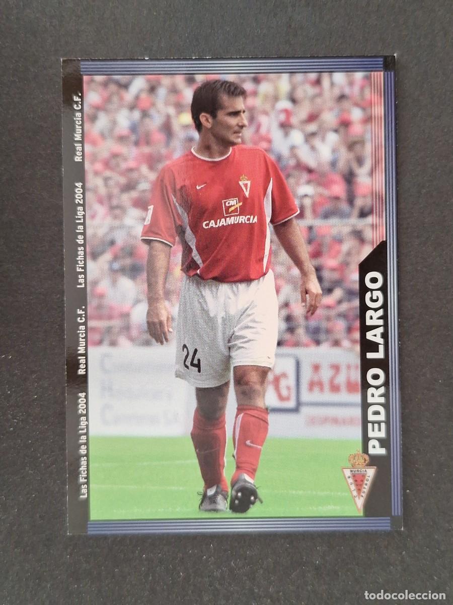 Cromos de f&uacute;tbol: L1 PEDRO LARGO REAL MURCIA 467 MUNDICROMO LAS FICHAS DE LA LIGA 2004 03 04
