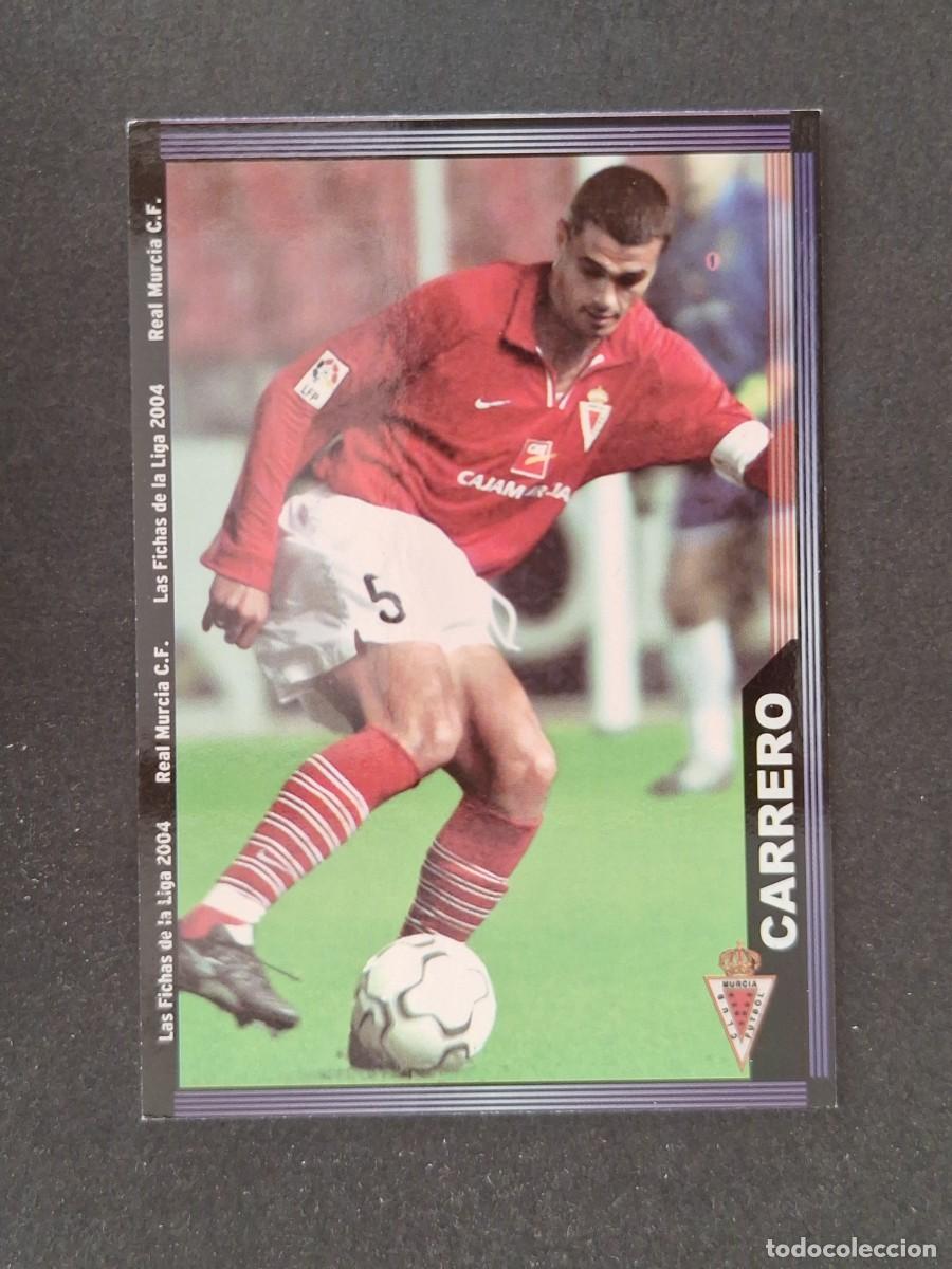 Cromos de f&uacute;tbol: L1 CARRERO REAL MURCIA 470 MUNDICROMO LAS FICHAS DE LA LIGA 2004 03 04