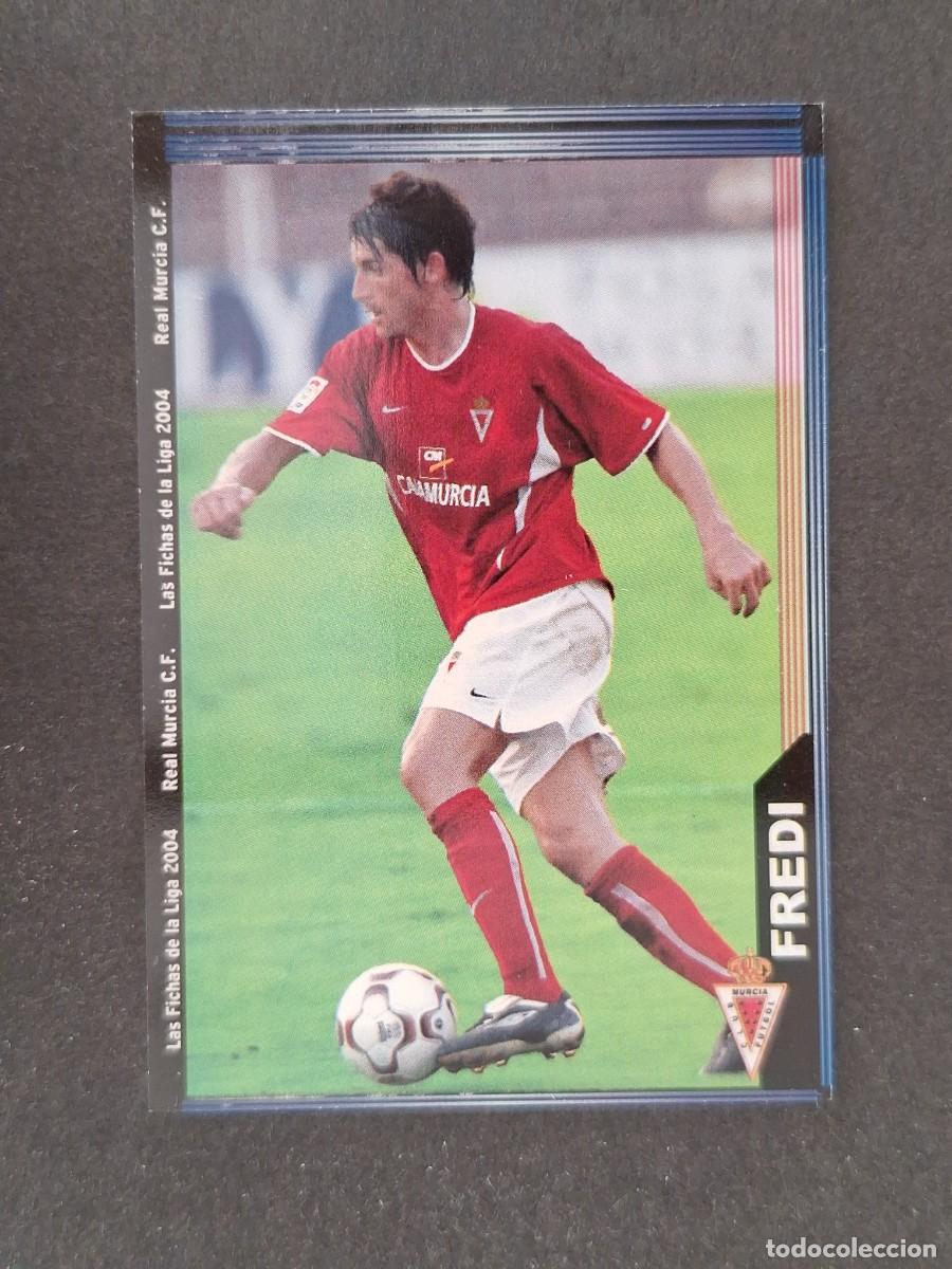 Football Stickers: L1 FREDI REAL MURCIA 476 MUNDICROMO LAS FICHAS DE LA LIGA 2004 03 04