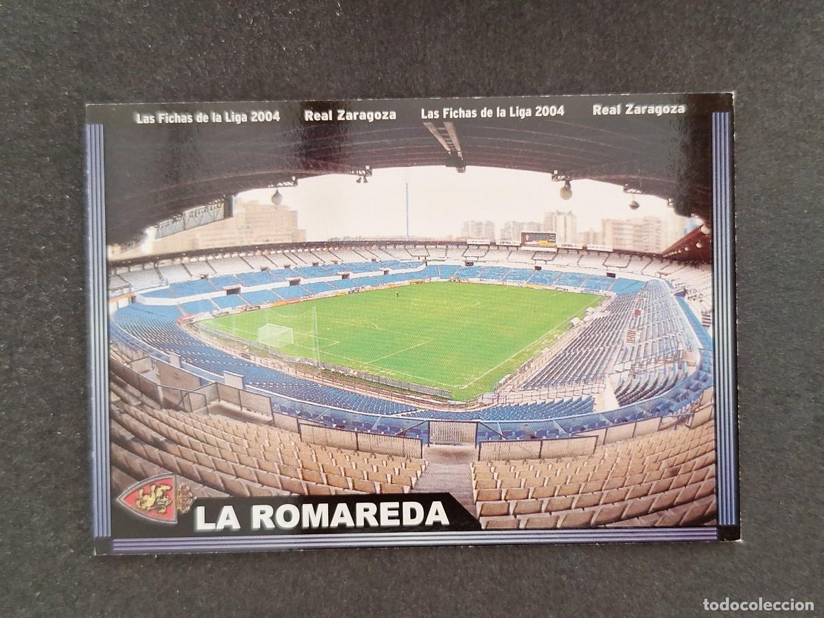 Cromos de f&uacute;tbol: L1 ESTADIO LA ROMAREDA REAL ZARAGOZA 488 MUNDICROMO LAS FICHAS DE LA LIGA 2004 03 04