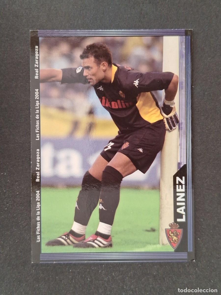 Cromos de f&uacute;tbol: L1 LAINEZ REAL ZARAGOZA 490 MUNDICROMO LAS FICHAS DE LA LIGA 2004 03 04