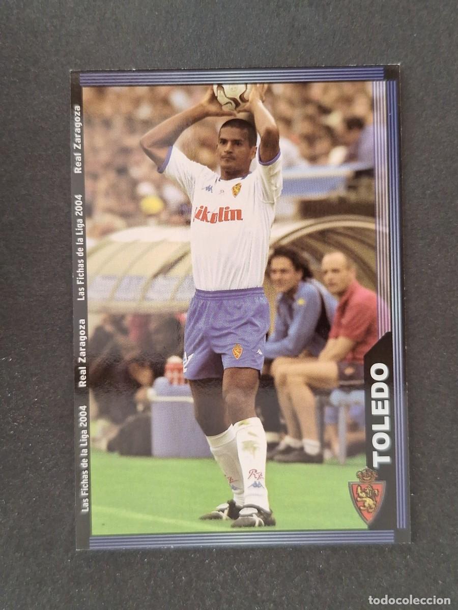 Cromos de f&uacute;tbol: L1 TOLEDO REAL ZARAGOZA 493 MUNDICROMO LAS FICHAS DE LA LIGA 2004 03 04