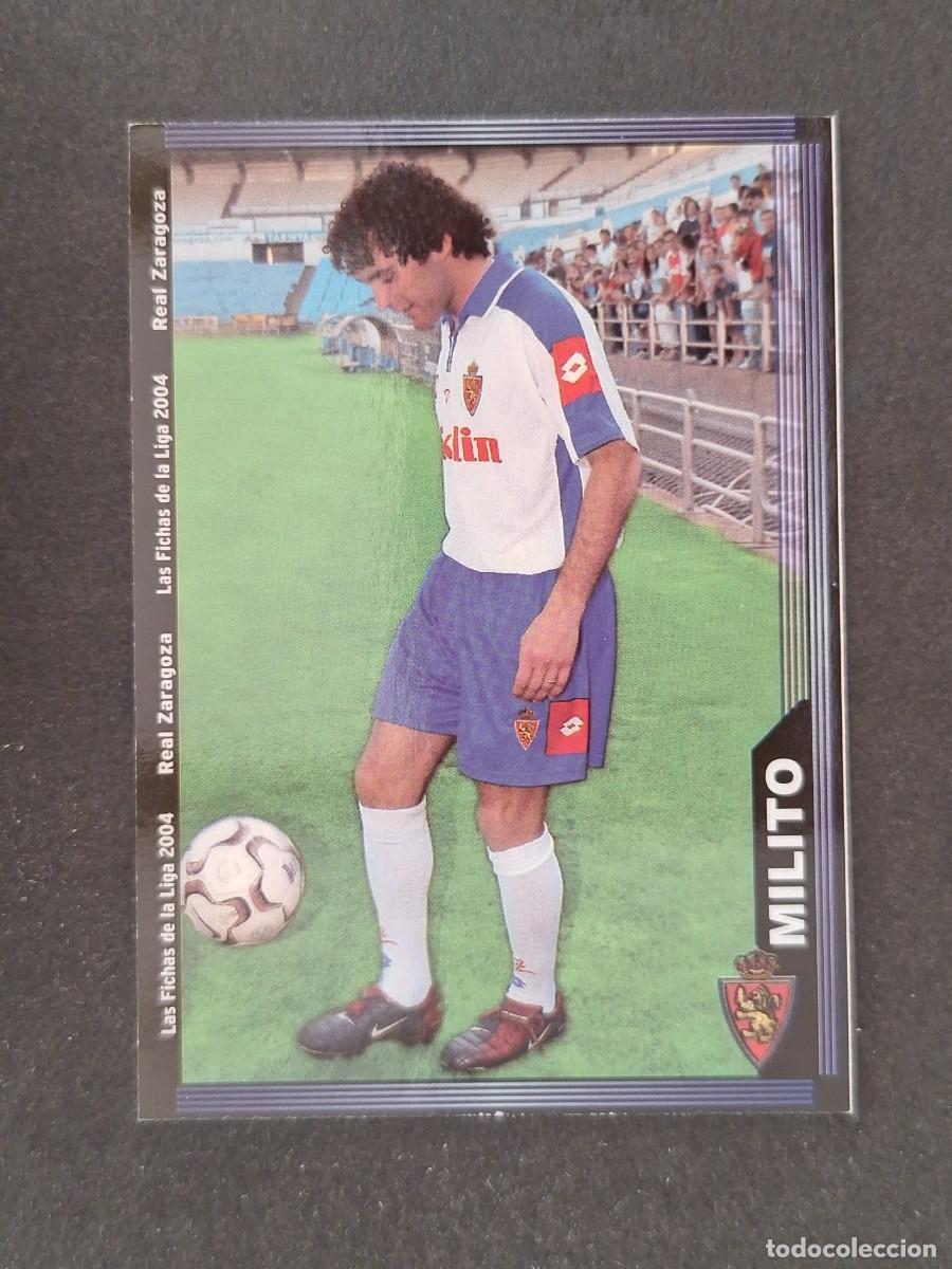 Cromos de f&uacute;tbol: L1 MILITO REAL ZARAGOZA 496 MUNDICROMO LAS FICHAS DE LA LIGA 2004 03 04