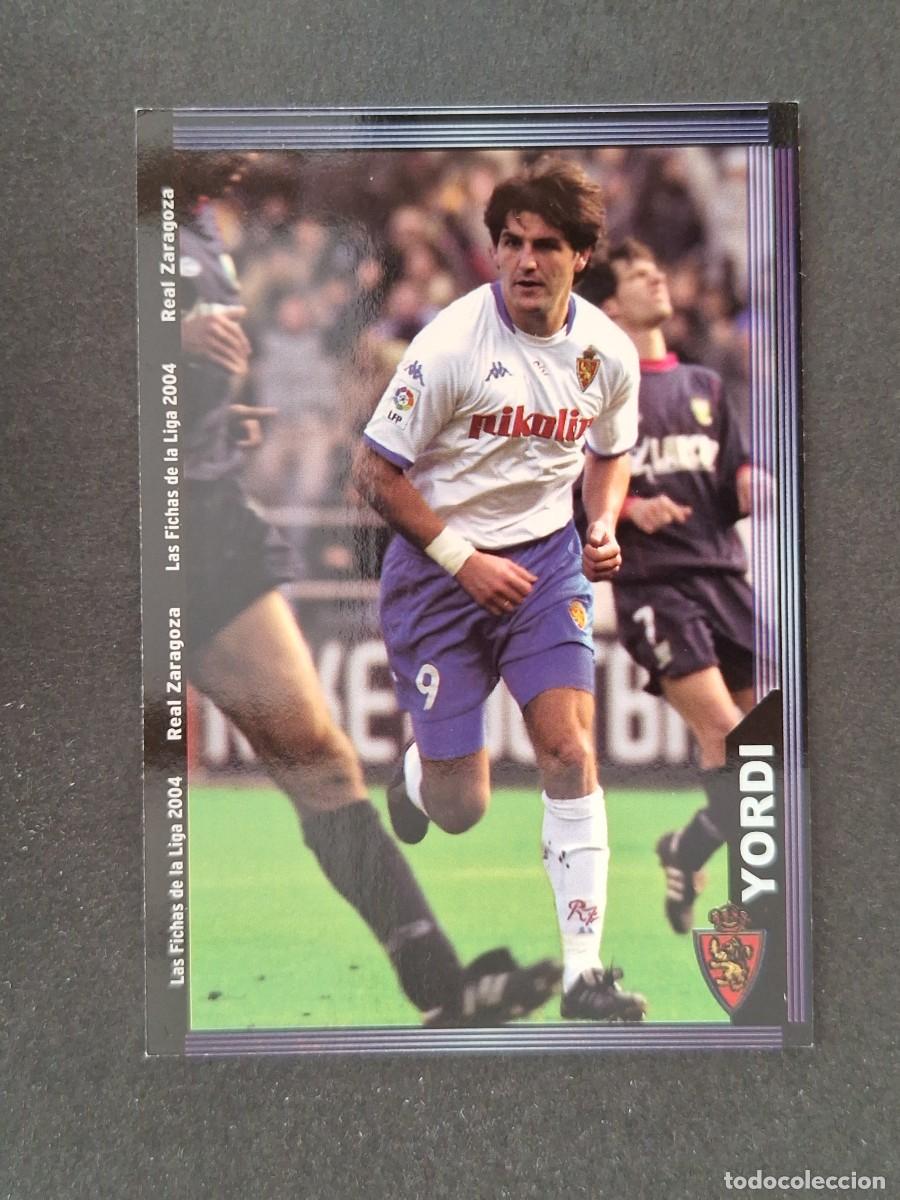Cromos de f&uacute;tbol: L1 YORDI REAL ZARAGOZA 497 MUNDICROMO LAS FICHAS DE LA LIGA 2004 03 04