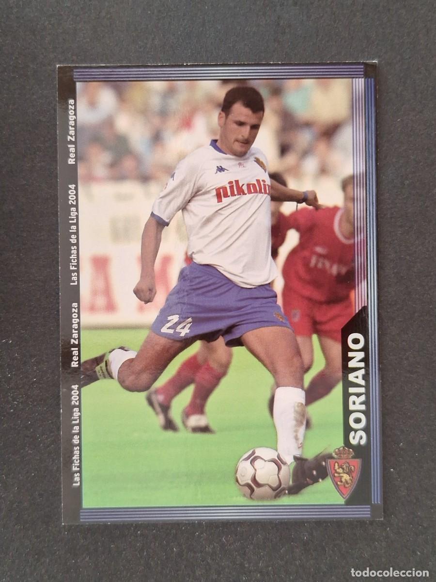 Cromos de f&uacute;tbol: L1 SORIANO REAL ZARAGOZA 500 MUNDICROMO LAS FICHAS DE LA LIGA 2004 03 04
