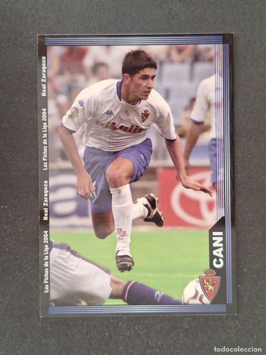 Cromos de f&uacute;tbol: L1 CANI REAL ZARAGOZA 506 MUNDICROMO LAS FICHAS DE LA LIGA 2004 03 04