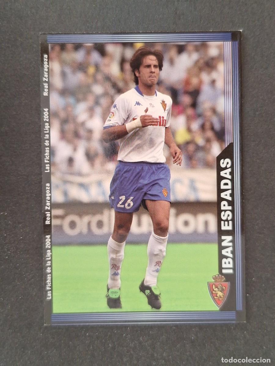 Cromos de f&uacute;tbol: L1 IBAN ESPADAS REAL ZARAGOZA 508 MUNDICROMO LAS FICHAS DE LA LIGA 2004 03 04