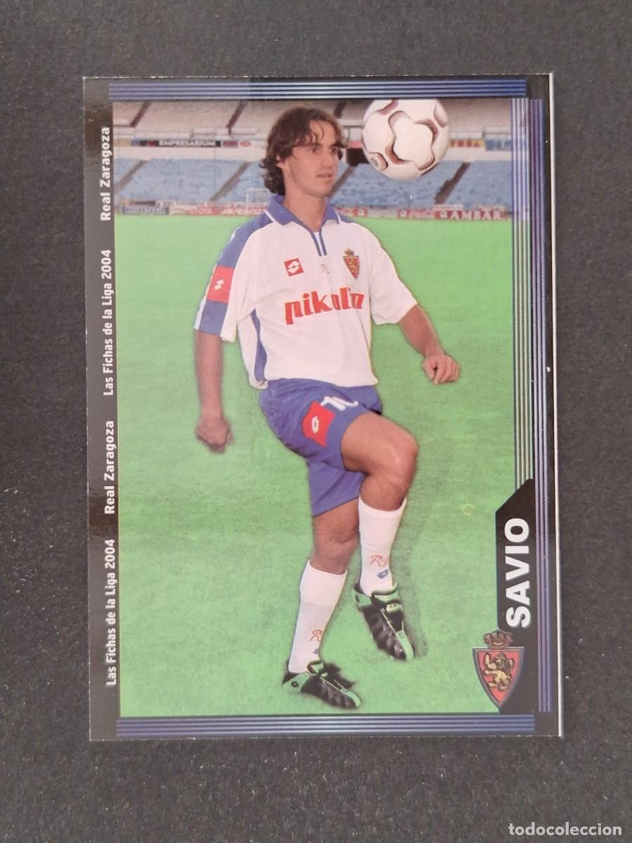 Cromos de f&uacute;tbol: L1 SAVIO REAL ZARAGOZA 509 MUNDICROMO LAS FICHAS DE LA LIGA 2004 03 04