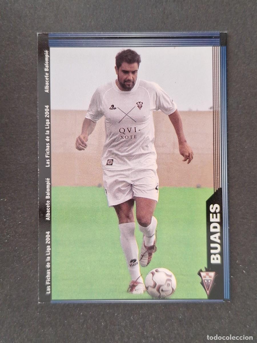 Cromos de f&uacute;tbol: L1 BUADES ALBACETE BALOMPIE 519 MUNDICROMO LAS FICHAS DE LA LIGA 2004 03 04