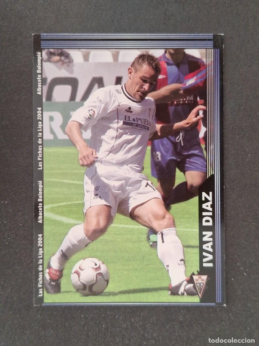Football Stickers: L1 IVAN DIAZ ALBACETE BALOMPIE 526 MUNDICROMO LAS FICHAS DE LA LIGA 2004 03 04