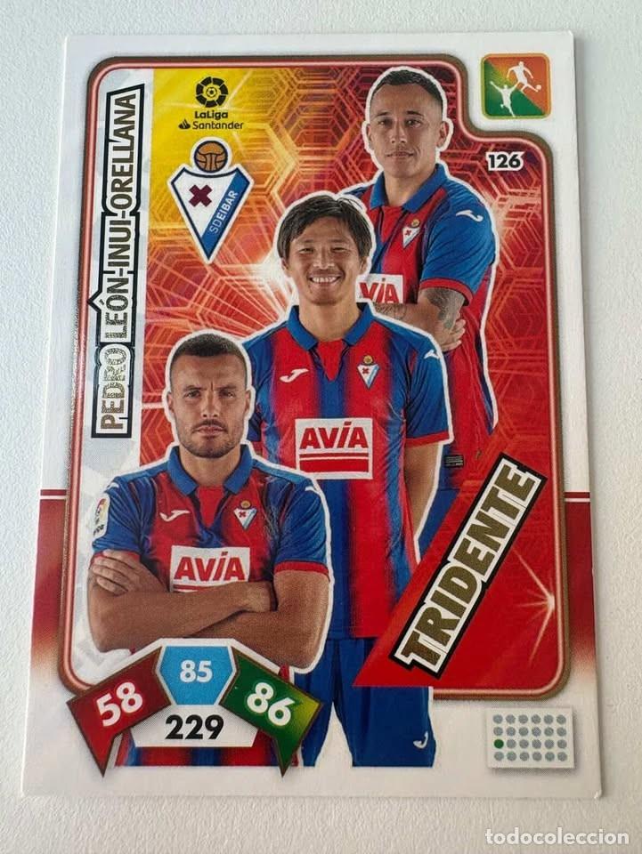 Cromos de f&uacute;tbol: Carta Pedro Le&oacute;n/Inui/Orellana Tridente Eibar 126 Adrenalyn 2019-20