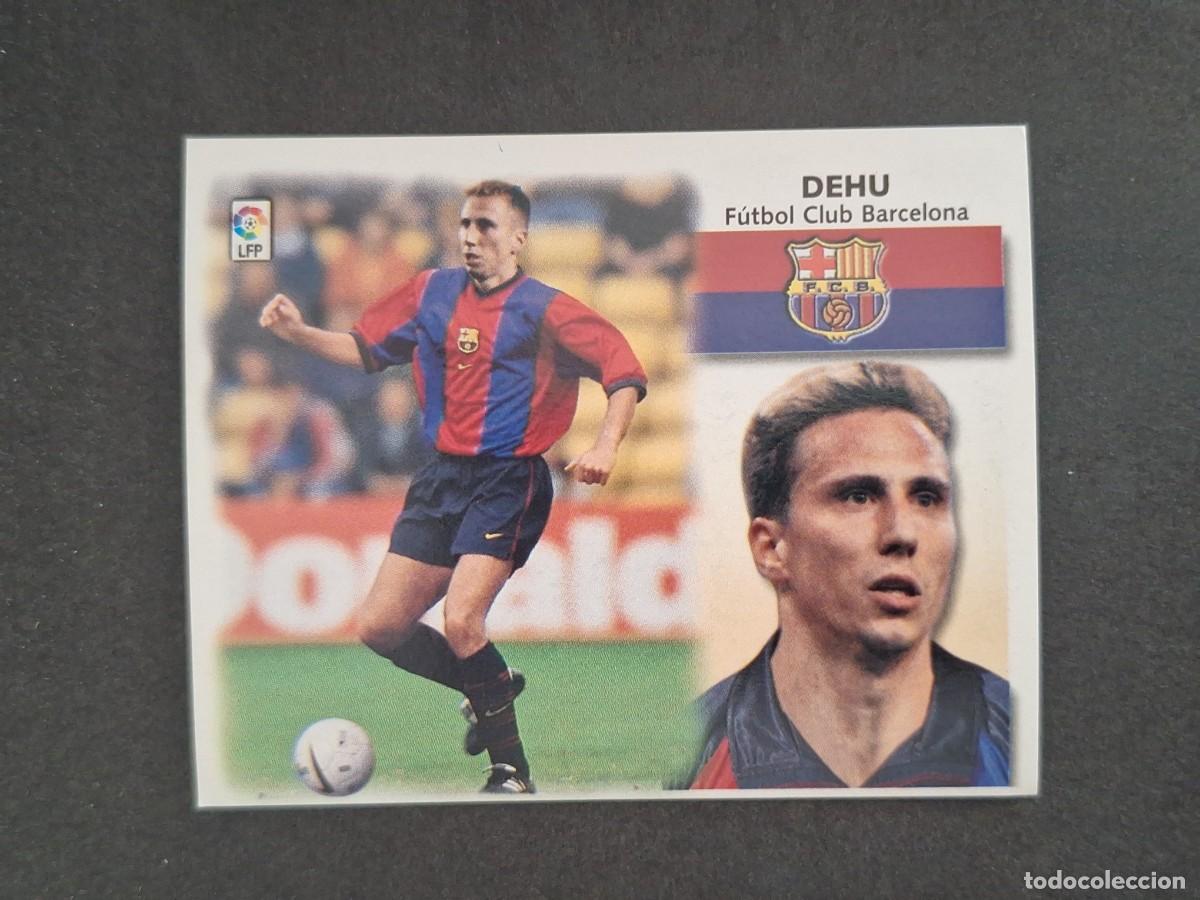 Cromos de f&uacute;tbol: L4 DEHU F. C. BARCELONA LIGA ESTE 1999 2000 99 00 NUNCA PEGADO SIN PEGAR