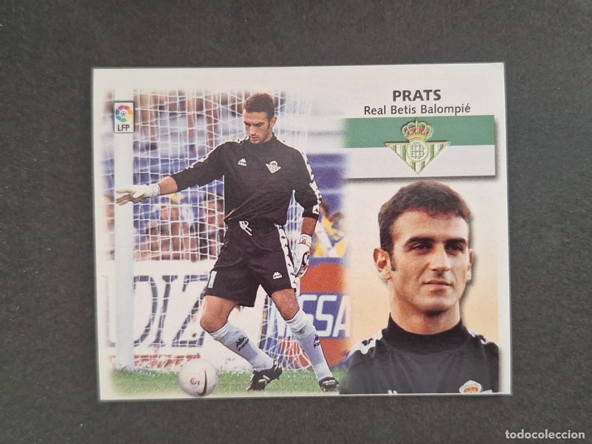 Cromos de f&uacute;tbol: L4 PRATS REAL BETIS BALOMPIE LIGA ESTE 1999 2000 99 00 NUNCA PEGADO SIN PEGAR