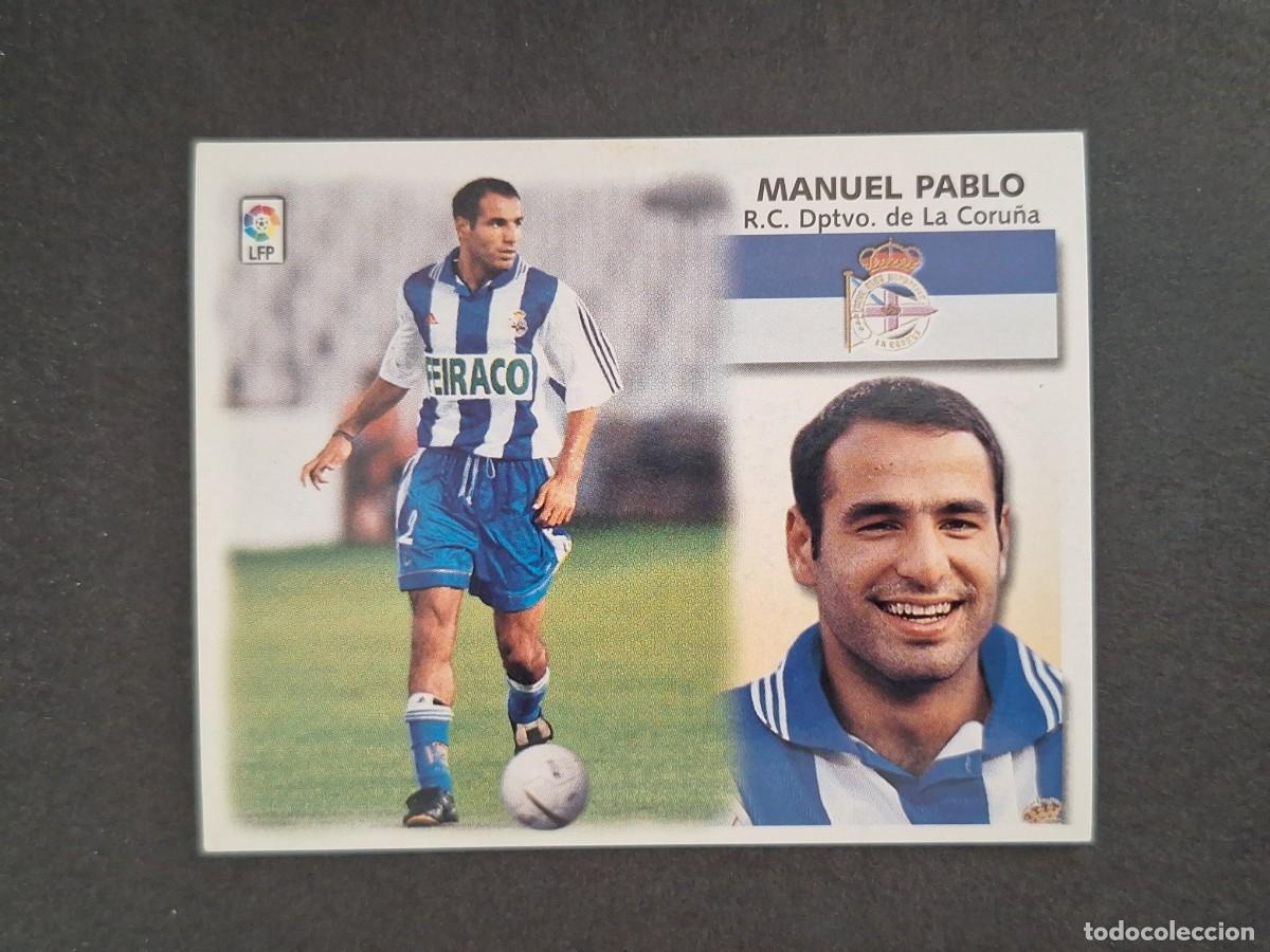 Cromos de Futebol: L4 MANUEL PABLO DEPORTIVO DE LA CORU&Ntilde;A LIGA ESTE 1999 2000 99 00 NUNCA PEGADO SIN PEGAR