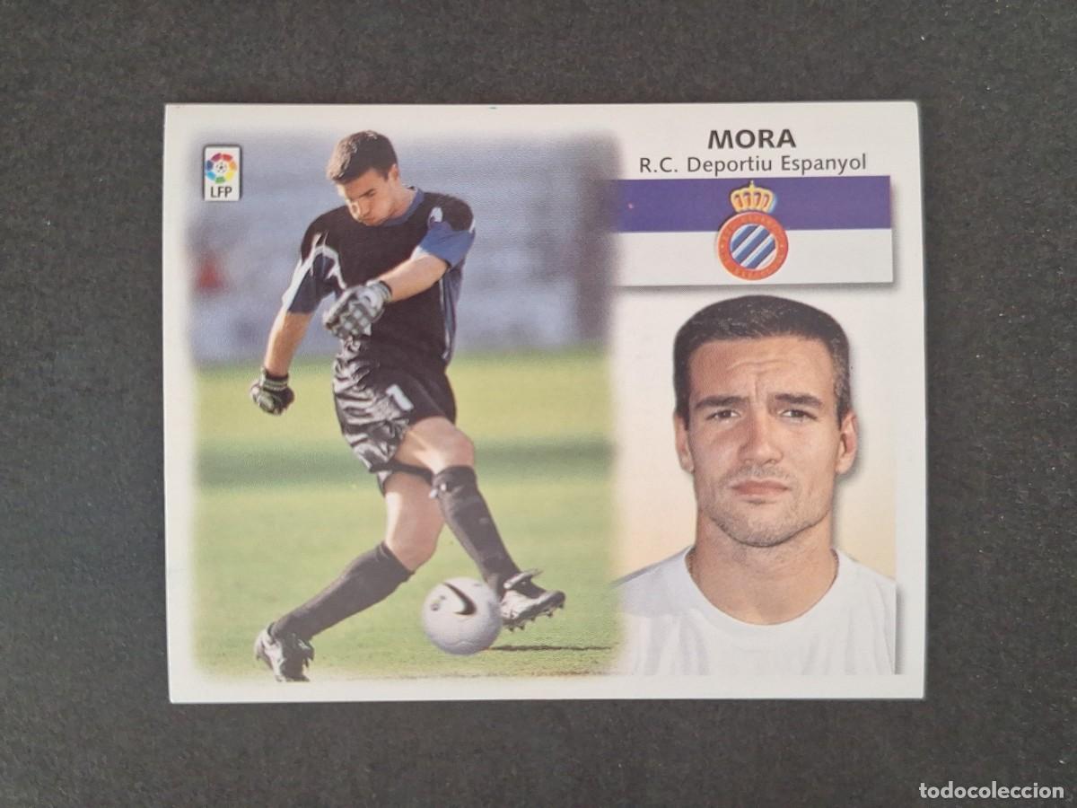 Cromos de f&uacute;tbol: L4 MORA R. C. D. ESPA&Ntilde;OL LIGA ESTE 1999 2000 99 00 NUNCA PEGADO SIN PEGAR