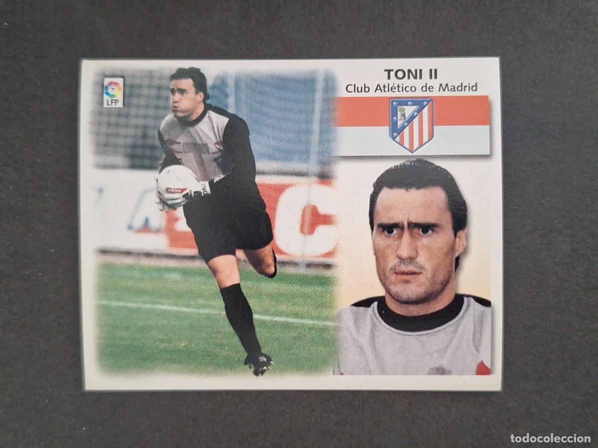 Cromos de f&uacute;tbol: L4 TONI II ATLETICO DE MADRID LIGA ESTE 1999 2000 99 00 NUNCA PEGADO SIN PEGAR