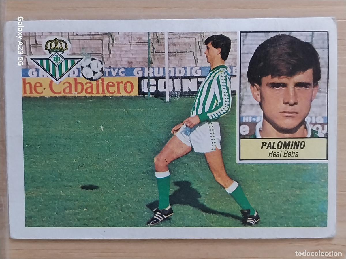 Cromos de f&uacute;tbol: PALOMINO BETIS UF FICHAJE 10 LIGA ESTE 1984 84 85 CROMO RECUPERADO **