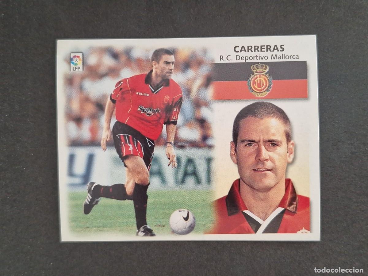 Cromos de f&uacute;tbol: L4 CARRERAS R. C. D. MALLORCA LIGA ESTE 1999 2000 99 00 NUNCA PEGADO SIN PEGAR