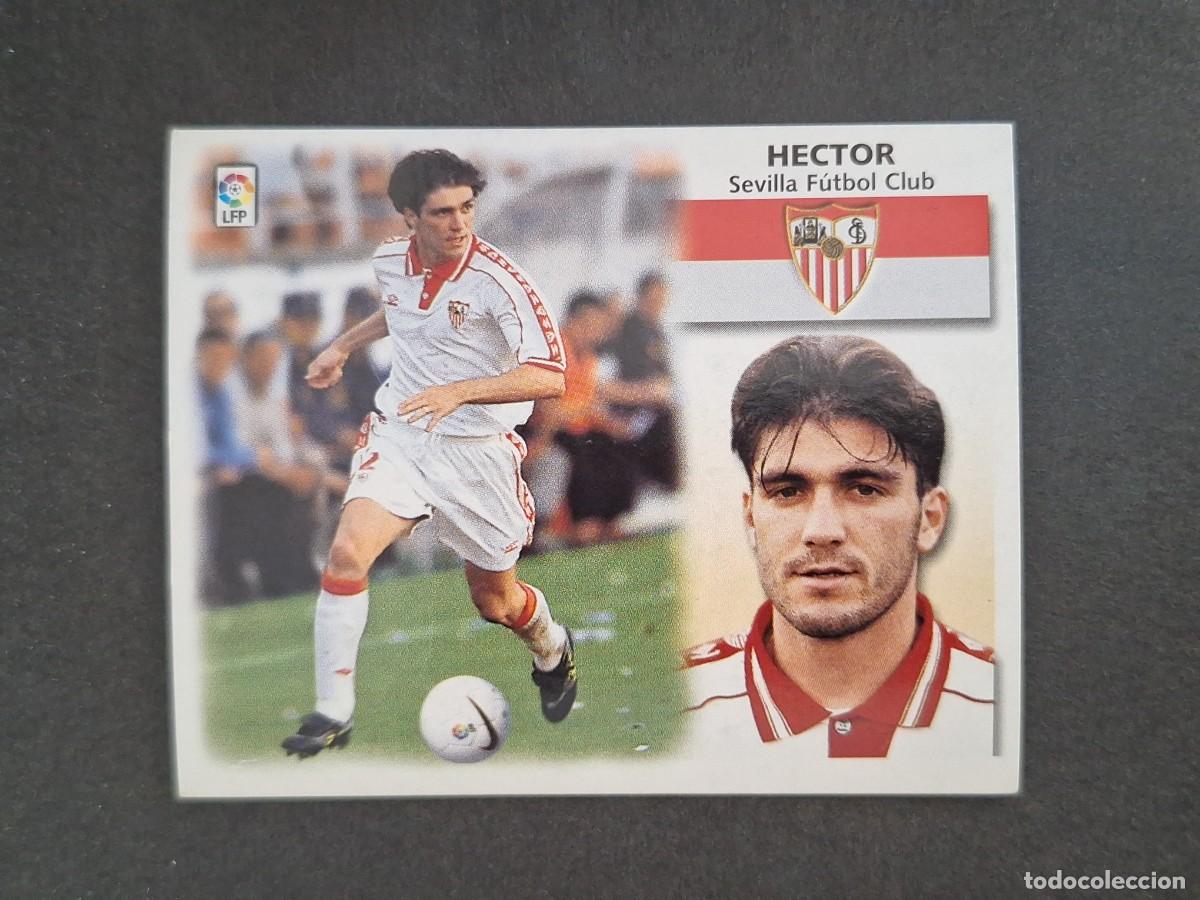 Cromos de f&uacute;tbol: L4 HECTOR SEVILLA F. C. LIGA ESTE 1999 2000 99 00 NUNCA PEGADO SIN PEGAR