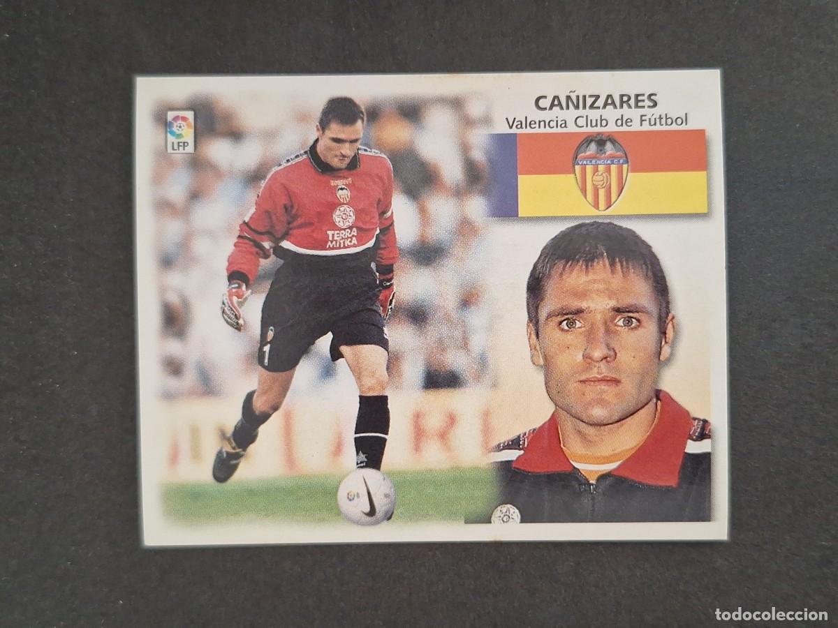 Cromos de f&uacute;tbol: L4 CA&Ntilde;IZARES VALENCIA C. F. LIGA ESTE 1999 2000 99 00 NUNCA PEGADO SIN PEGAR