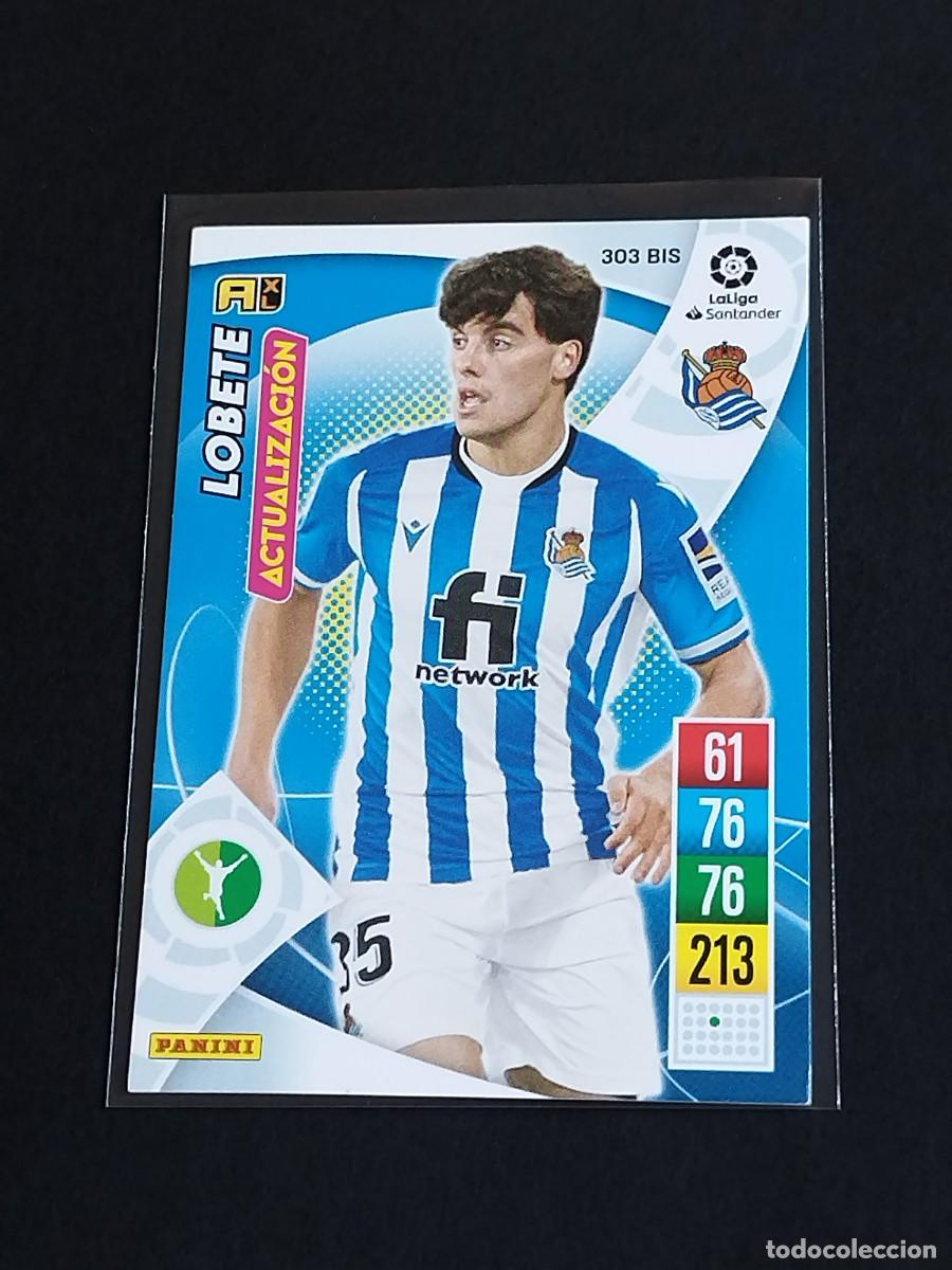Cromos de f&uacute;tbol: LOBETE ACTUALIZACI&Oacute;N #303 BIS REAL SOCIEDAD - ADRENALYN XL LA LIGA 2021 2022 - PANINI 21 22