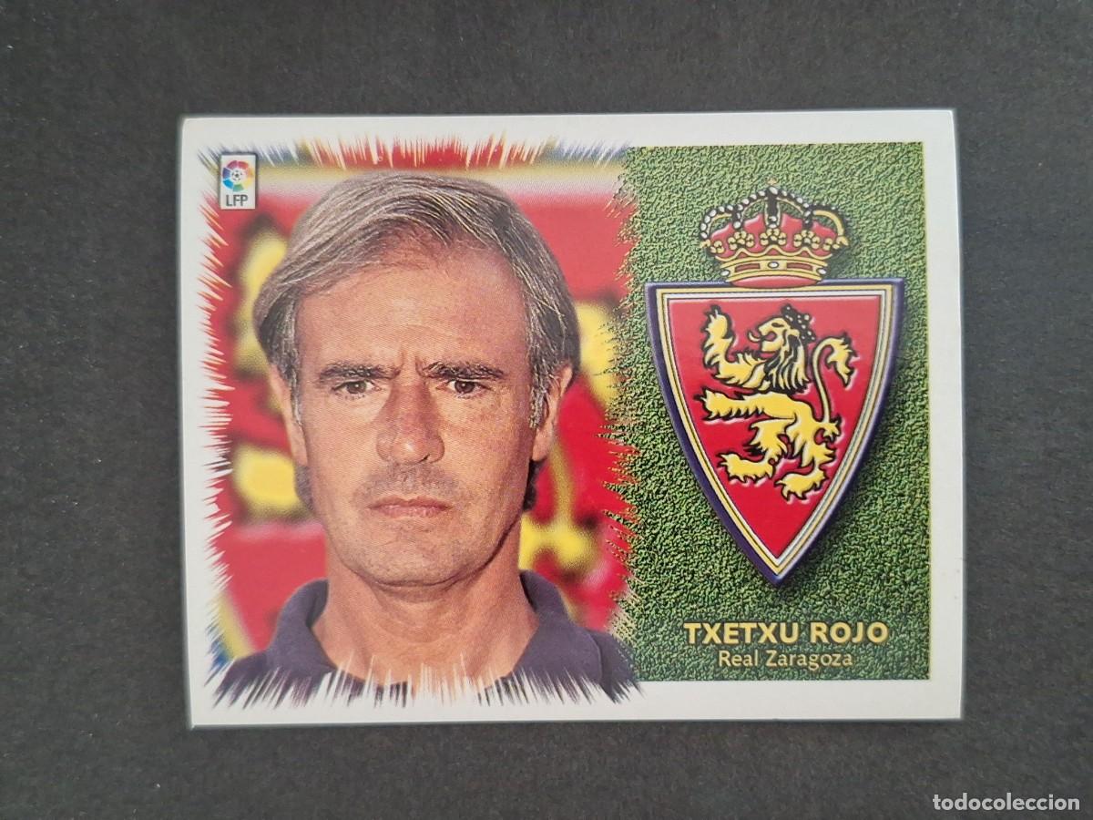Cromos de f&uacute;tbol: L4 TXETXU ROJO ENTRENADOR REAL ZARAGOZA LIGA ESTE 1999 2000 99 00 NUNCA PEGADO SIN PEGAR