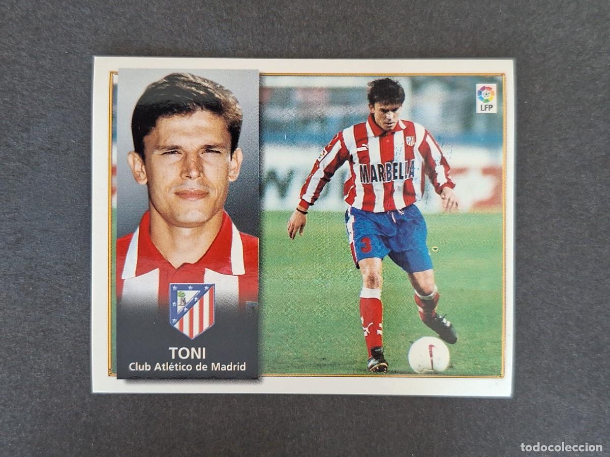 Cromos de f&uacute;tbol: L4 TONI ATLETICO DE MADRID LIGA ESTE 1998 1999 98 99 NUNCA PEGADO SIN PEGAR