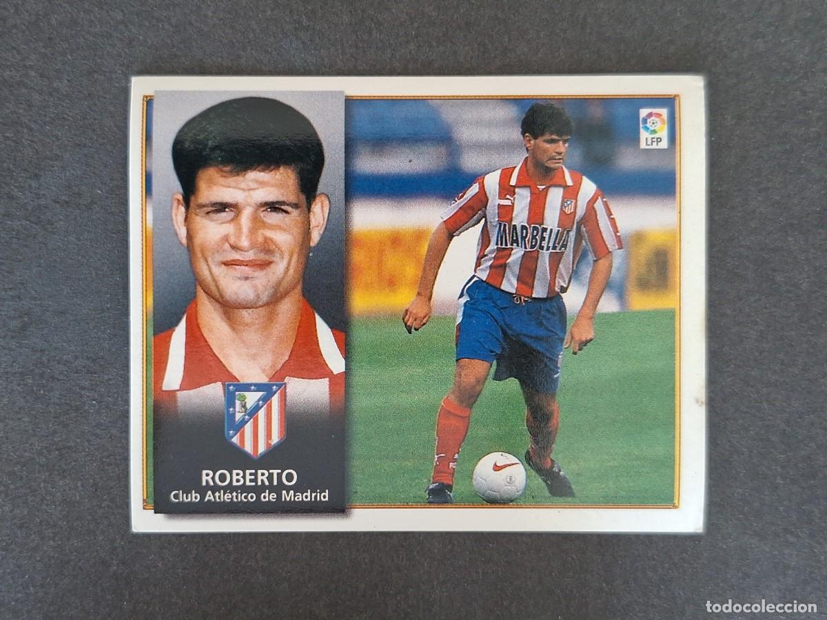 Cromos de f&uacute;tbol: L4 ROBERTO ATLETICO DE MADRID LIGA ESTE 1998 1999 98 99 NUNCA PEGADO SIN PEGAR